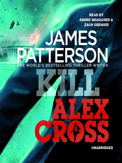 Title details for Kill Alex Cross by James Patterson - Available